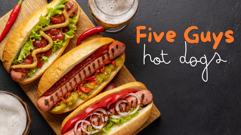 five guys hot dogs menu